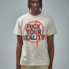 T-Shirts | Gallery Dept. Fuck Your Reality Tee